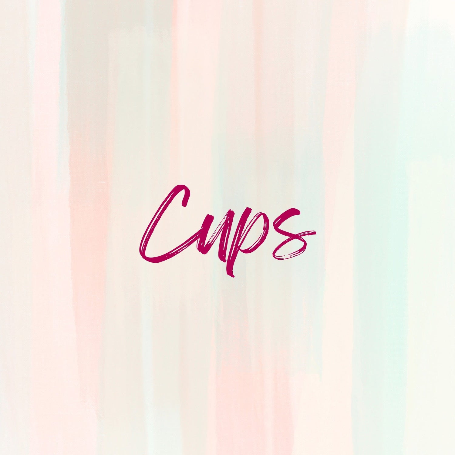 Cups